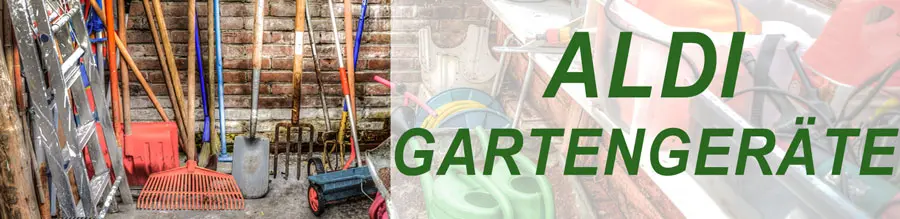 ALDI Gartengeräte 2022