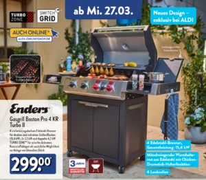 Ein Enders Gasgrill Boston Pro 4 KR Turbo II wird auf einer Terrasse präsentiert, umgeben von einer gemütlichen Garteneinrichtung. Der Grill ist offen und enthüllt vier Edelstahlbrenner sowie eine TURBO ZONE™. Am seitlichen Kochbereich sind Töpfe und Kochutensilien platziert. Der Grill steht auf einem stabilen Unterbau mit zwei Schränken und ist auf vier Lenkrollen montierbar. Über dem Grill schwebt ein Text mit Produktinformationen, darunter Preis, Startdatum des Angebots, ein Hinweis auf das exklusive Design bei ALDI, eine 3-Jahre-Herstellergarantie und zusätzliche Funktionen wie einen Warmhalterost mit Hähnchenhalterung. Das Startdatum "ab Mi. 27.03." wird prominent angezeigt, ebenso der Hinweis, dass das Produkt auch online bei ALDI verfügbar ist.